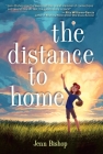 The Distance to Home By Jenn Bishop Cover Image