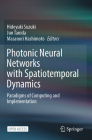 Photonic Neural Networks with Spatiotemporal Dynamics: Paradigms of Computing and Implementation Cover Image