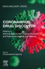 Coronavirus Drug Discovery: Volume 2: Antiviral Agents from Natural Products and Nanotechnological Applications By Chukwuebuka Egbuna (Editor) Cover Image
