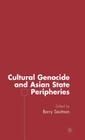 Cultural Genocide and Asian State Peripheries By B. Sautman (Editor) Cover Image