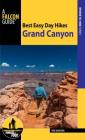 Best Easy Day Hikes Grand Canyon National Park [With Trail Map] By Ben Adkison Cover Image
