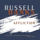 Affliction By Richard Ferrone (Read by), Russell Banks Cover Image