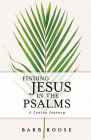 Finding Jesus in the Psalms: A Lenten Journey Cover Image