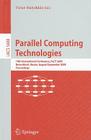 Parallel Computing Technologies: 10th International Conference, PaCT 2009, Novosibirsk, Russia, August 31-September 4, 2009, Proceedings By Victor Malyshkin (Editor) Cover Image