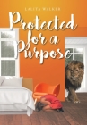Protected for a Purpose Cover Image