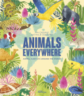 Animals Everywhere: Animal Habitats Around the World Cover Image