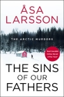 Sins of our Fathers By Asa Larsson Cover Image