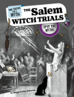 The Salem Witch Trials: Spot the Myths Cover Image
