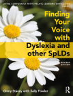 Finding Your Voice with Dyslexia and other SpLDs By Ginny Stacey, Sally Fowler Cover Image