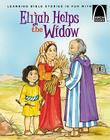 Elijah Helps a Widow (Arch Books) By Arch Books (Manufactured by) Cover Image