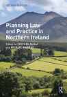Planning Law and Practice in Northern Ireland By Stephen McKay (Editor), Michael Murray (Editor) Cover Image