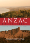 Anzac Battlefield: A Gallipoli Landscape of War and Memory By Antonio Sagona (Editor), Mithat Atabay (Editor), C. J. MacKie (Editor) Cover Image