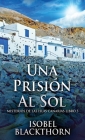 Una Prisión Al Sol Cover Image