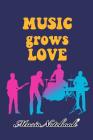 Music Noteboook: Music Grows Love By MM Music Sheet Cover Image