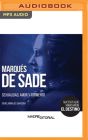 Marques de Sade: Sexualidad, Amor Y Tormento By Israel Morales Saavedra, Alfredo Huereca (Read by) Cover Image