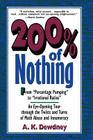 200% of Nothing: An Eye-Opening Tour Through the Twists and Turns of Math Abuse and Innumeracy Cover Image