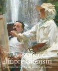 The Age of American Impressionism: Masterpieces from the Art Institute of Chicago By Judith A. Barter (Editor) Cover Image