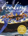 Cooking with Miss Jade By Jade Drummond Cover Image