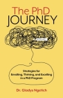 The PhD Journey: Strategies for Enrolling, Thriving, and Excelling in a PhD Program Cover Image