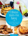 Fabulous Gluten-Free Baking: Gluten-Free Recipes and Clever Tips for Pizza, Cupcakes, Pancakes, and Much More By Smilla Luuk Cover Image