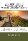 New HSK: Level 3 Vocabulary 600 Words Complete Lists: Hanzi with PinYin and English Notation Cover Image