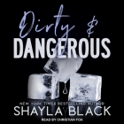 Dirty & Dangerous Lib/E By Shayla Black, Christian Fox (Read by) Cover Image