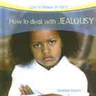 How to Deal with Jealousy (Let's Work It Out) Cover Image