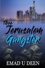 Thee Jerusalem Gangster By Emad U. Deen Cover Image