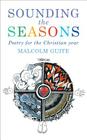 Sounding the Seasons By Malcolm Guite Cover Image