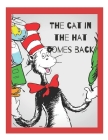 The cat in the hat comes back: The cat in the hat knows a lot about that books, the cat in the hat learning library, the cat in the hat comes back, t Cover Image