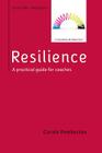 Resilience: A Practical Guide for Coaches By Carole Pemberton Cover Image
