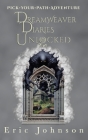 Dreamweaver Diaries Unlocked: Pick Your Path Adventure Cover Image