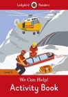 We Can Help! Activity Book - Ladybird Readers Level 2 Cover Image