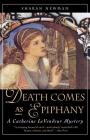 Death Comes As Epiphany: A Catherine LeVendeur Mystery Cover Image