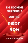 E-Z Dickens Superhelt BOK Tre: RØdt ROM Cover Image