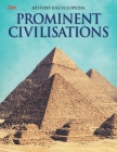 Prominent Civilisations: History Encyclopedia By Om Books Editorial Team Cover Image