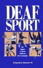 Deaf Sport: The Impact of Sports within the Deaf Community By David A. Stewart Cover Image