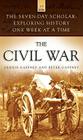 The Seven-Day Scholar: The Civil War: Exploring History One Week at a Time By Dennis Gaffney, Peter Gaffney Cover Image