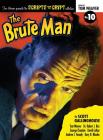 Scripts from the Crypt: The Brute Man (hardback) By Scott Gallinghouse, Tom Weaver Cover Image