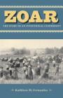 Zoar: The Story of an Intentional Community By Kathleen M. Fernandez Cover Image