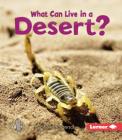 What Can Live in a Desert? (First Step Nonfiction -- Animal Adaptations) By Sheila Anderson Cover Image
