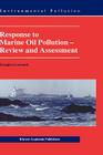 Response to Marine Oil Pollution: Review and Assessment (Environmental Pollution #2) By Douglas Cormack Cover Image