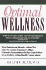 Optimal Wellness: Where Mainstream and Alternative Medicine Meet By Ralph Golan, M.D. Cover Image