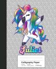 Calligraphy Paper: JULIET Unicorn Rainbow Notebook Cover Image