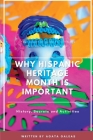 Why Hispanic Heritage Month Is Important: History, Secrets and Activities Cover Image