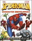 Spider-Man Character Encyclopedia: More Than 200 Heroes and Villains from Spider-Man's World By Daniel Wallace Cover Image