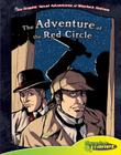 The Adventure of the Red Circle (Graphic Novel Adventures of Sherlock Holmes) Cover Image