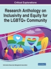 Research Anthology on Inclusivity and Equity for the LGBTQ+ Community Cover Image