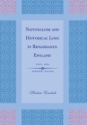 Nationalism and Historical Loss in Renaissance England By Andrew Escobedo Cover Image