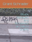 Stuck, Sprayed, and Scrawled: an Ode to Graffiti By Grant Lee Schrader Cover Image